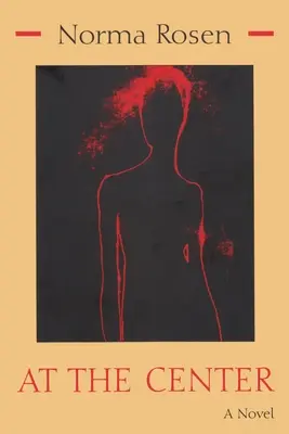 Au centre - At the Center