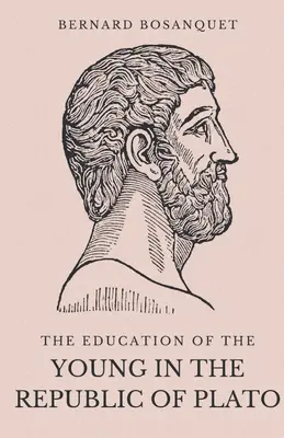 L'éducation des jeunes dans la République de Platon - The Education of the Young in the Republic of Plato