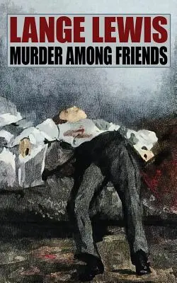 Meurtre entre amis - Murder Among Friends