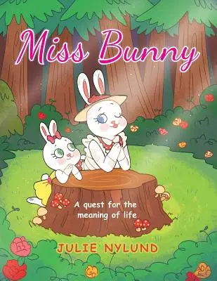 Miss Bunny : Une quête du sens de la vie - Miss Bunny: A Quest for the Meaning of Life