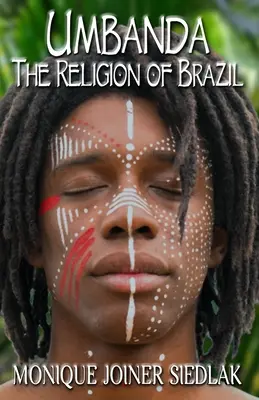 Umbanda : La religion du Brésil - Umbanda: The Religion of Brazil