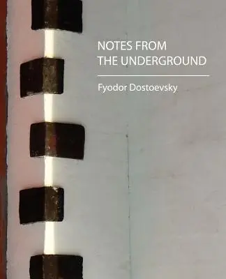 Les notes du sous-sol - Notes from the Underground