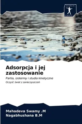 Adsorpcja i jej zastosowanie