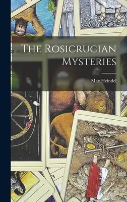 Les mystères rosicruciens - The Rosicrucian Mysteries