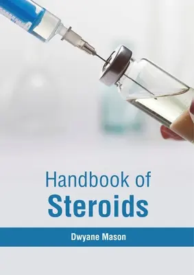 Manuel des stéroïdes - Handbook of Steroids