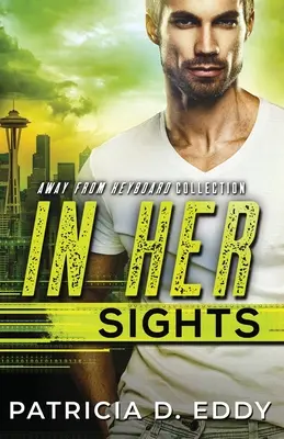 Dans sa ligne de mire - In Her Sights