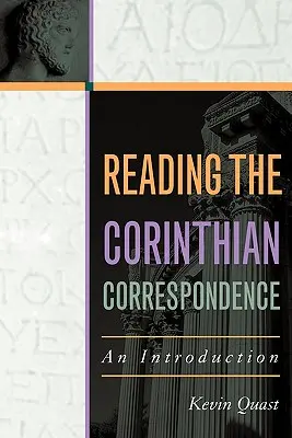 Lire la correspondance corinthienne : Une introduction - Reading the Corinthian Correspondence: An Introduction