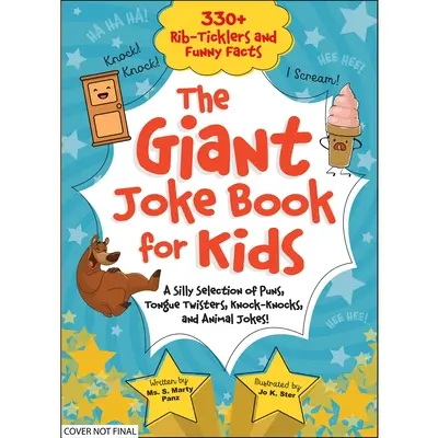 Le livre des blagues géantes pour les enfants : Une sélection de jeux de mots, de virelangues, de tocs et de blagues sur les animaux ! - The Giant Joke Book for Kids: A Silly Selection of Puns, Tongue Twisters, Knock-Knocks, and Animal Jokes!