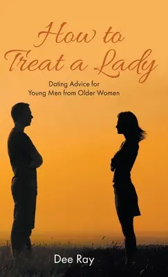 Comment traiter une dame - How to Treat a Lady