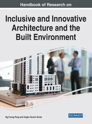 Manuel de recherche sur l'architecture inclusive et innovante et l'environnement bâti - Handbook of Research on Inclusive and Innovative Architecture and the Built Environment