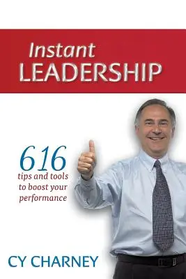 Leadership instantané - Instant Leadership