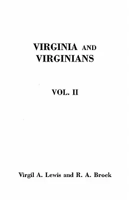 La Virginie et les Virginiens, 1606-1888. en deux volumes. Volume II - Virginia and Virginians, 1606-1888. in Two Volumes. Volume II