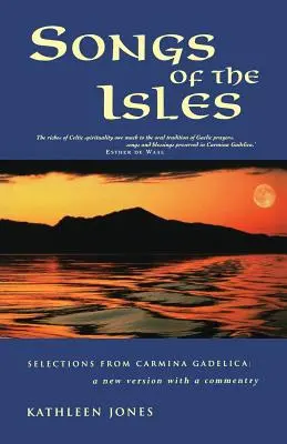 Chants des îles : Le meilleur de Carmina Gadelica : Une nouvelle traduction - Songs of the Isles: The Best of Carmina Gadelica: A New Translation