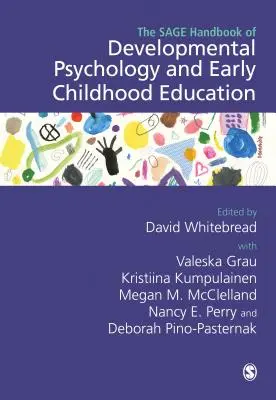 The Sage Handbook of Developmental Psychology and Early Childhood Education (Manuel Sage de psychologie du développement et d'éducation de la petite enfance) - The Sage Handbook of Developmental Psychology and Early Childhood Education