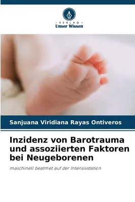 Incidence des barotraumatismes et facteurs associés chez les nouveaux-nés - Inzidenz von Barotrauma und assoziierten Faktoren bei Neugeborenen