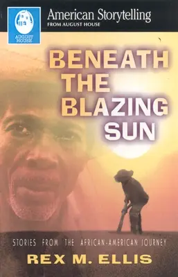 Sous le soleil ardent - Beneath the Blazing Sun