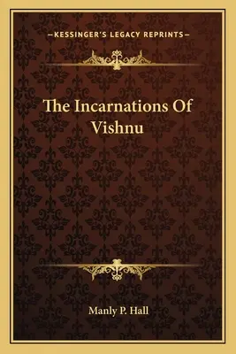 Les incarnations de Vishnu - The Incarnations Of Vishnu