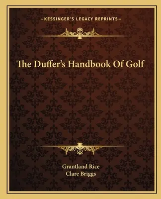 Le manuel de golf de Duffer - The Duffer's Handbook Of Golf