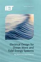 Conception électrique pour les systèmes d'énergie marémotrice et houlomotrice - Electrical Design for Ocean Wave and Tidal Energy Systems