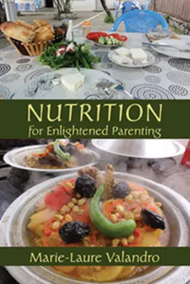 Nutrition pour une parentalité éclairée - Nutrition for Enlightened Parenting