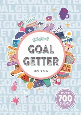 Oh Stick ! Livre d'autocollants pour atteindre les objectifs : Plus de 700 autocollants pour la planification quotidienne et plus encore - Oh Stick! Goal Getter Sticker Book: Over 700 Stickers for Daily Planning and More