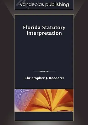 Interprétation des lois de Floride - Florida Statutory Interpretation