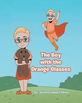 Le garçon aux lunettes orange - The Boy with the Orange Glasses