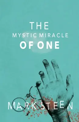 Le miracle mystique de l'un - The Mystic Miracle of One