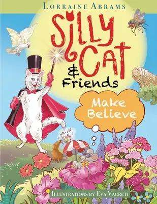 Le chat et ses amis font semblant - Silly Cat and Friends Make Believe