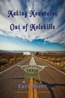 Des montagnes en guise de taupinières : Le shérif adjoint - Making Mountains Out of Molehills: Deputy Sheriff