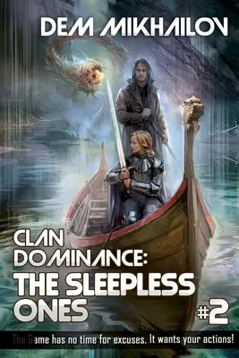 La domination des clans : The Sleepless Ones (Livre #2) : Série LitRPG - Clan Dominance: The Sleepless Ones (Book #2): LitRPG Series