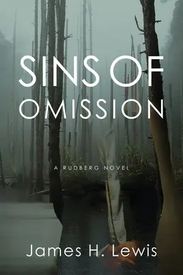 Les péchés d'omission : Racisme, politique, conspiration et justice en Floride - Sins of Omission: Racism, Politics, Conspiracy and Justice in Florida