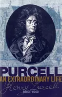 Purcell : Une vie extraordinaire - Purcell: An Extraordinary life