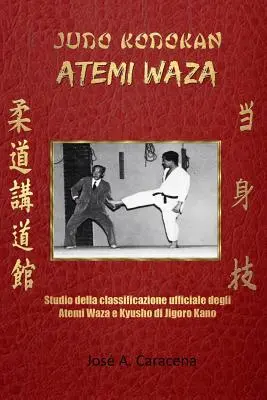 Judo Kodokan : Atemi Waza (Italiano) - Judo Kodokan: Atemi Waza (Italiano)