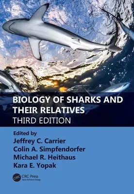 Biologie des requins et de leurs proches - Biology of Sharks and Their Relatives