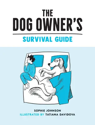 Guide de survie du propriétaire de chien - Conseils hilarants pour comprendre les hauts et les bas de la vie avec votre compagnon à quatre pattes à fourrure - Dog Owner's Survival Guide - Hilarious Advice for Understanding the Pups and Downs of Life with Your Furry Four-Legged Friend