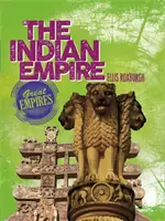 Les grands empires : L'Empire des Indes - Great Empires: The Indian Empire