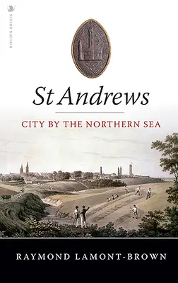 St Andrews : La ville au bord de la mer du Nord - St Andrews: City by the Northern Sea