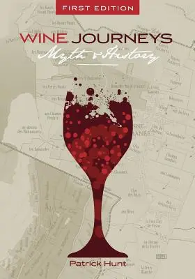 Les voyages du vin : Mythe et histoire - Wine Journeys: Myth and History