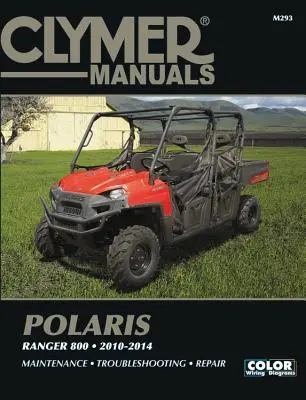 Clymer Polaris Ranger 800, 2010-2014 : Entretien, dépannage, réparation - Clymer Polaris Ranger 800, 2010-2014: Maintenance, Troubleshooting, Repair