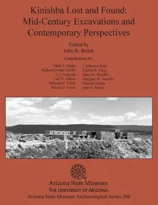 Kinishba perdue et retrouvée : Fouilles du milieu du siècle et perspectives contemporaines - Kinishba Lost and Found: Mid-Century Excavations and Contemporary Perspectives