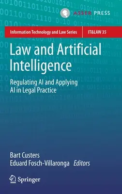 Droit et intelligence artificielle : Réglementer l'IA et appliquer l'IA dans la pratique juridique - Law and Artificial Intelligence: Regulating AI and Applying AI in Legal Practice