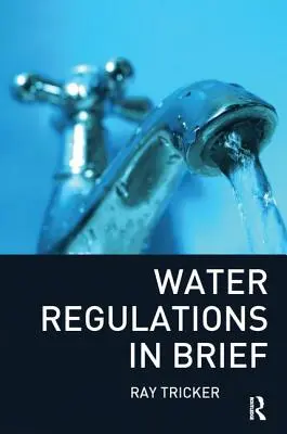 Réglementation sur l'eau en bref - Water Regulations in Brief