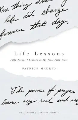 Leçons de vie : Cinquante choses que j'ai apprises au cours de mes cinquante premières années - Life Lessons: Fifty Things I Learned in My First Fifty Years