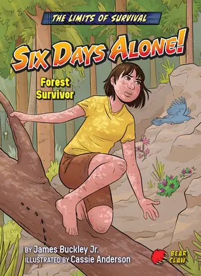 Six jours seuls ! Survivant de la forêt - Six Days Alone!: Forest Survivor