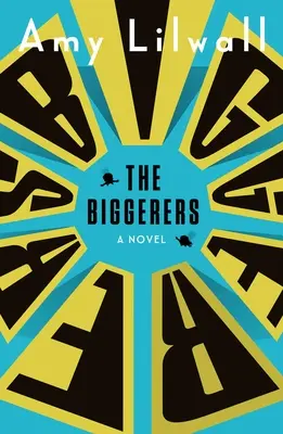 Les Biggerers - The Biggerers