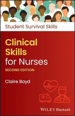 Compétences cliniques pour les infirmières, 2e édition - Clinical Skills for Nurses, 2nd Edition