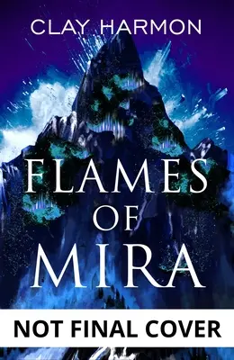 Les flammes de Mira : premier livre de la série Rift Walker - Flames of Mira: Book One of the Rift Walker Series