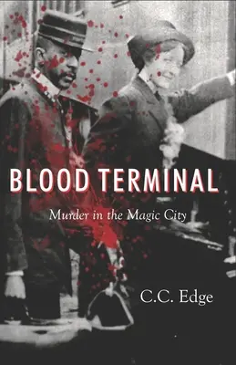 Blood Terminal : Meurtre dans la ville magique - Blood Terminal: Murder in the Magic City