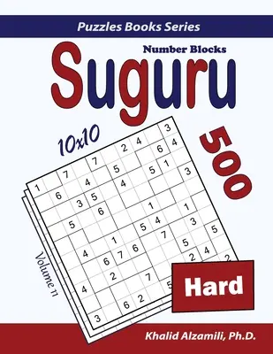 Suguru (Blocs de chiffres) : 500 puzzles difficiles (10x10) - Suguru (Number Blocks): 500 Hard Puzzles (10x10)